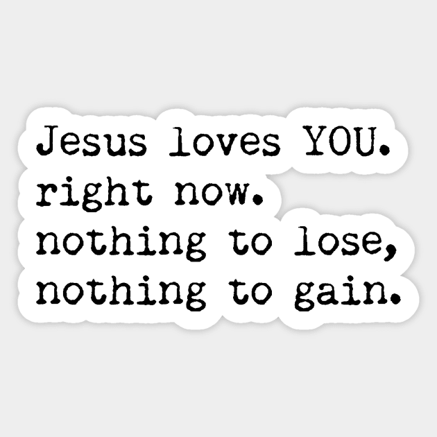 Jesus Loves You Sticker by mansinone3